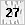 27