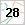 28