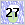 27