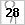 28