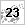 23