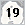 19