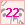 22