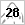 28