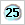 25