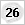 26