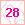 28