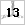 13