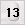 13