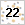 22