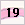 19