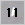 11