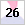 26