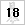 18