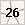 26