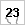 23