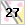 27