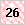 26