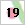 19