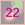 22