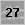 27