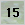 15