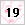 19