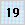 19