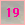 19