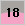 18