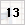 13