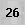 26