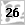 26