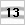 13