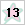 13