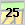 25