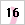 16