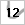 12