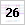 26