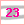 23