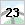 23