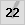 22