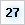 27