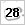 28