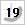 19