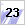 23