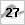 27