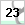 23