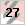 27