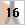 16